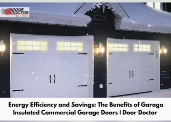 Energy Efficiency and Savings: The Benefits of Garaga Insulated Commercial Garage Doors 